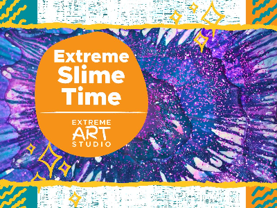 Extreme Slime Time Workshop (4-12 Years)